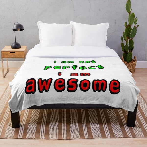 Item preview, I Am Not Perfect I Am Awesome designed and sold by MarkUK97.