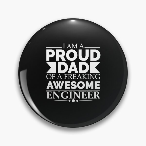 Item preview, Proud Dad of an awesome Engineer designed and sold by losttribe.