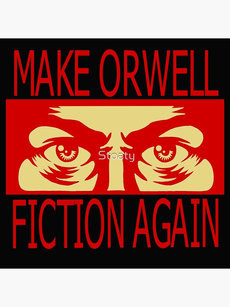 Make orwell fiction again что означает