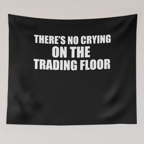 Item preview, There's no crying on the trading floor trader forex designed and sold by losttribe.