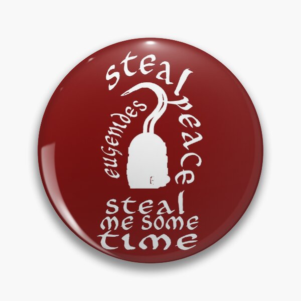 steal me peace steal me time Pin