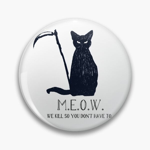 Item preview, MEOW - We kill so you don't have to designed and sold by flockauthors.