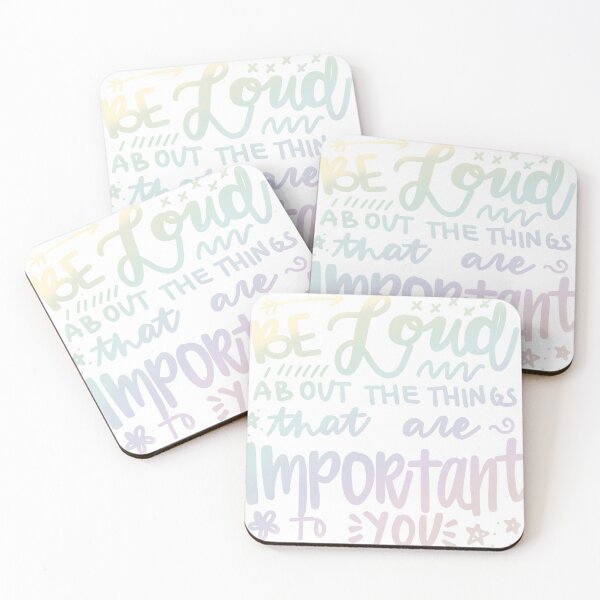 Item preview, Be loud about the things that are Important to You designed and sold by bellaranieri.