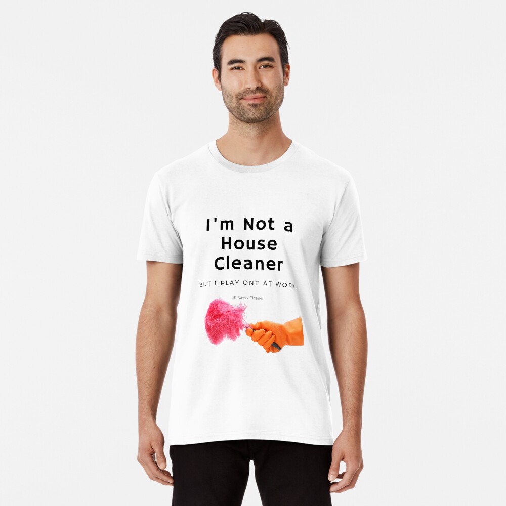 Item preview, Premium T-Shirt designed and sold by SavvyCleaner.