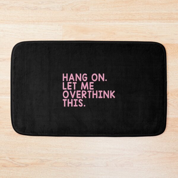 Item preview, Hang On Let Me Overthink This designed and sold by T-shirt For You.