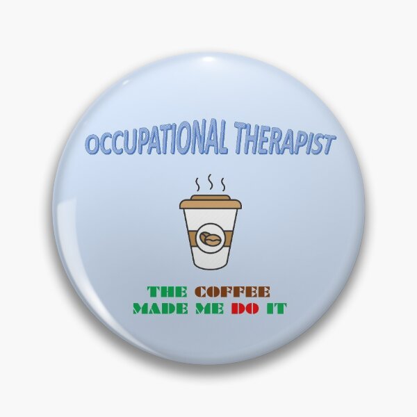 Item preview, OCCUPATIONAL THERAPIST designed and sold by wildlittlefan.
