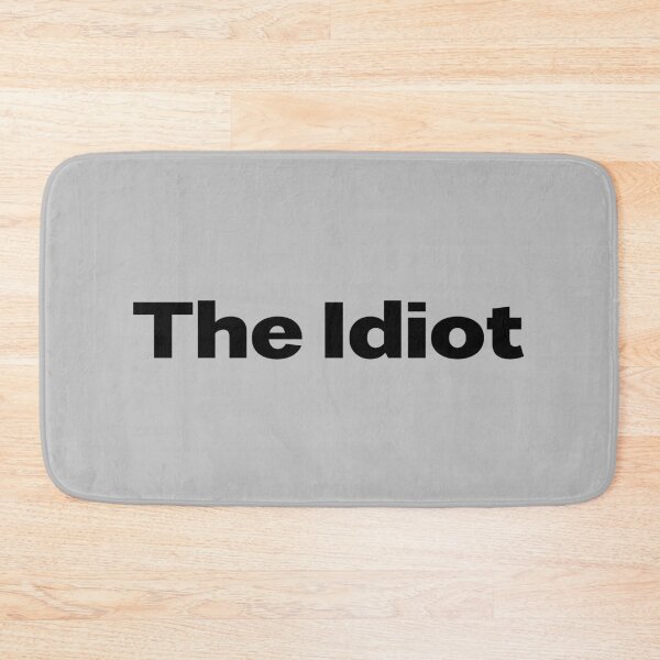 Item preview, The Idiot black designed and sold by perezzzoso.