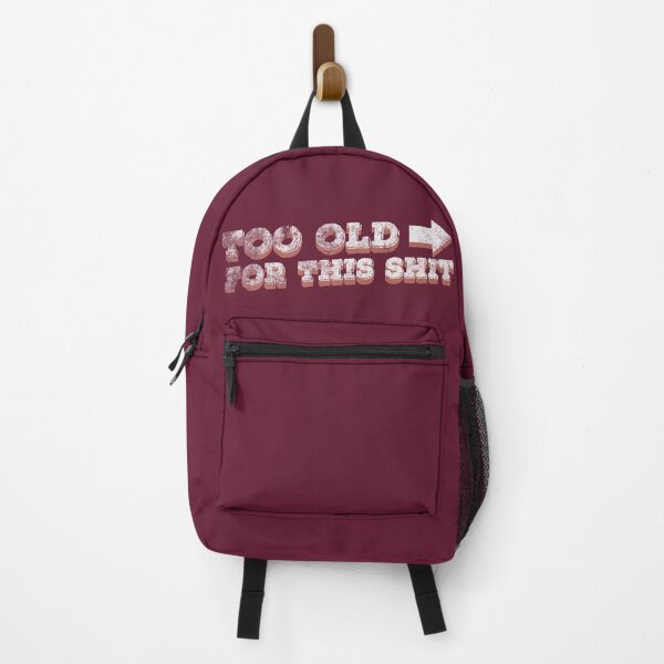 Item preview, Too Old For This Sh*t designed and sold by parazitgoodz.