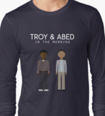 Troy & Abed in the Morning Long Sleeve T-Shirt