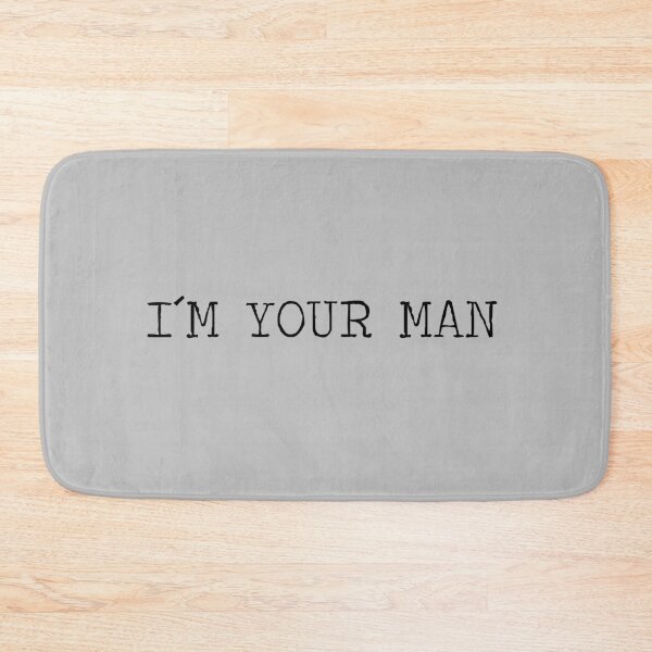 Item preview, i'm your man black designed and sold by perezzzoso.