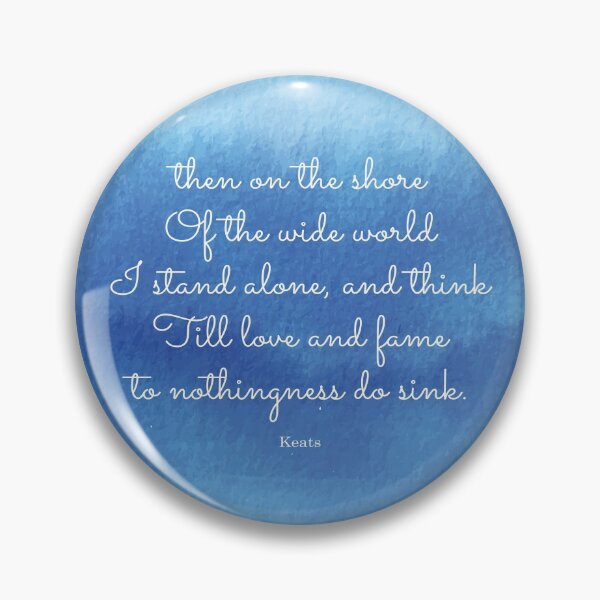 Item preview, then on the shore of the wide world I stand alone - Keats designed and sold by StudioCitrine.