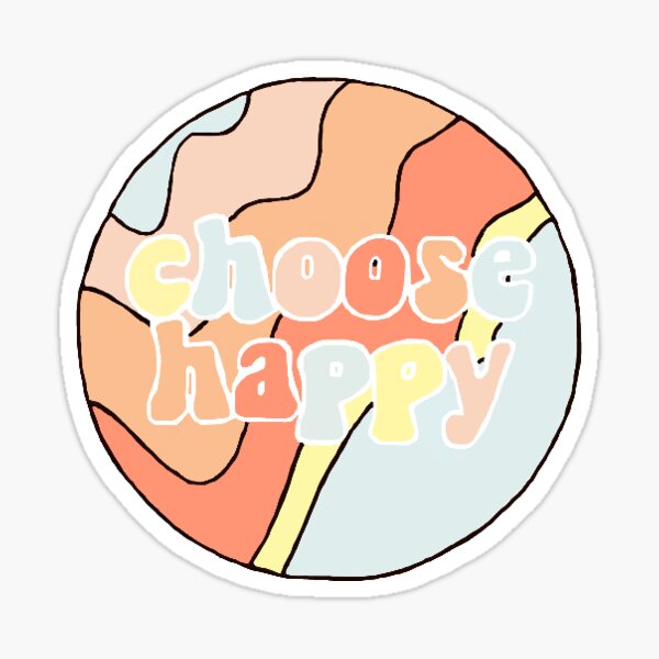 choose happy Sticker