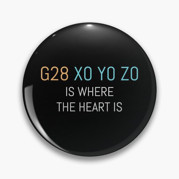 Item preview, g28 x0 y0 z0 Is Where The Heart Is designed and sold by DeadRight.