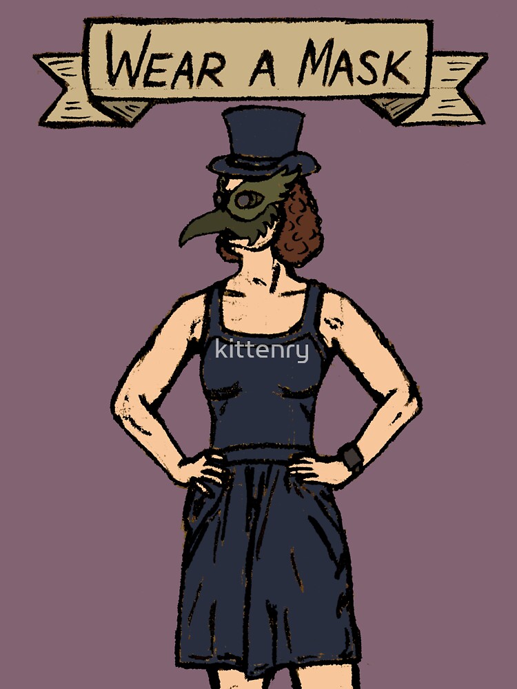 In the Covid-19 Era, the Plague Doctor asks you to Wear a Mask by kittenry