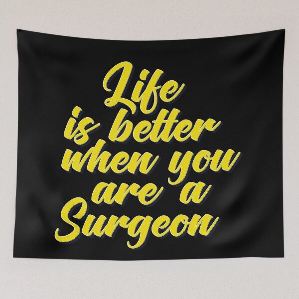 Item preview, Surgeon Life is Better When You Are A Surgeon. Doctor designed and sold by ProjectX23.