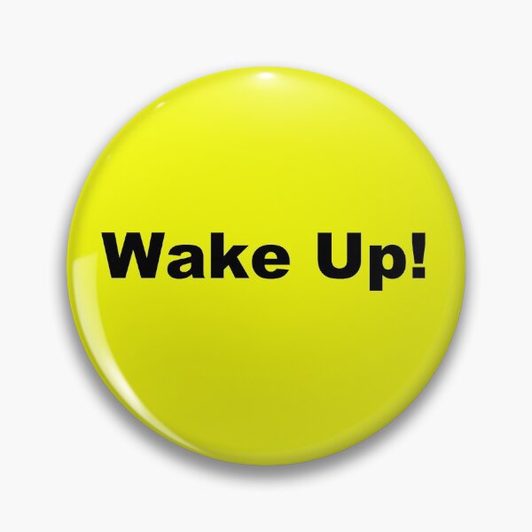 Item preview, Wake Up ( Black Lettering ) designed and sold by FiveRedBats.