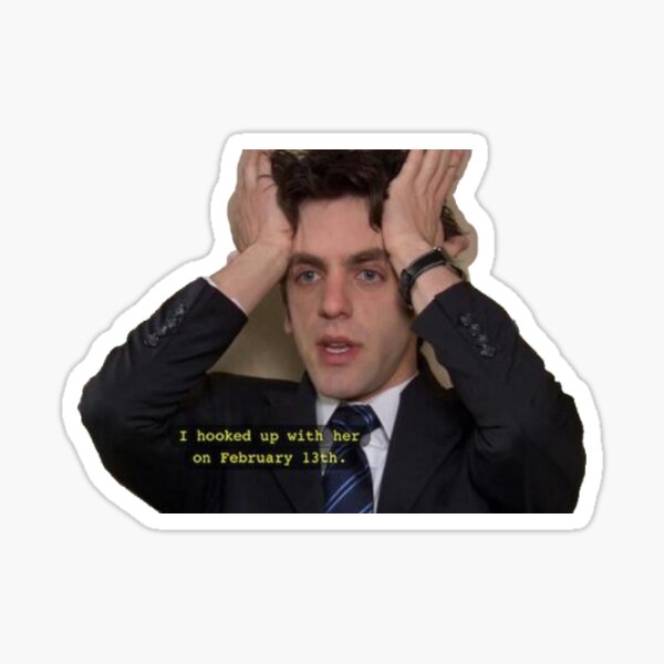"I hooked up with her on February 13th" - Ryan Howard || THE OFFICE, design, sticker, art Sticker