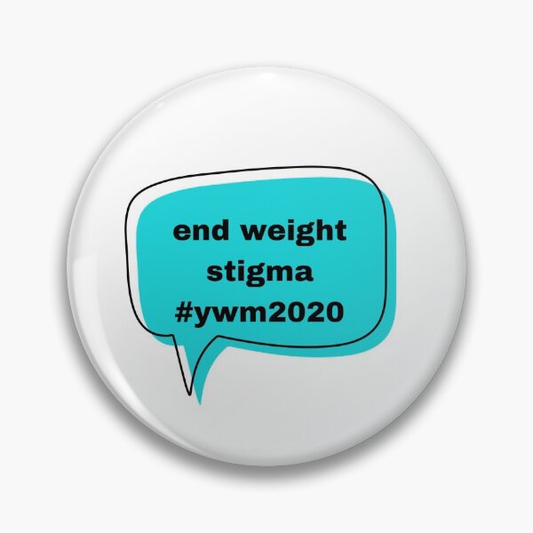 end weight stigma quote (lowercase) ywm Pin
