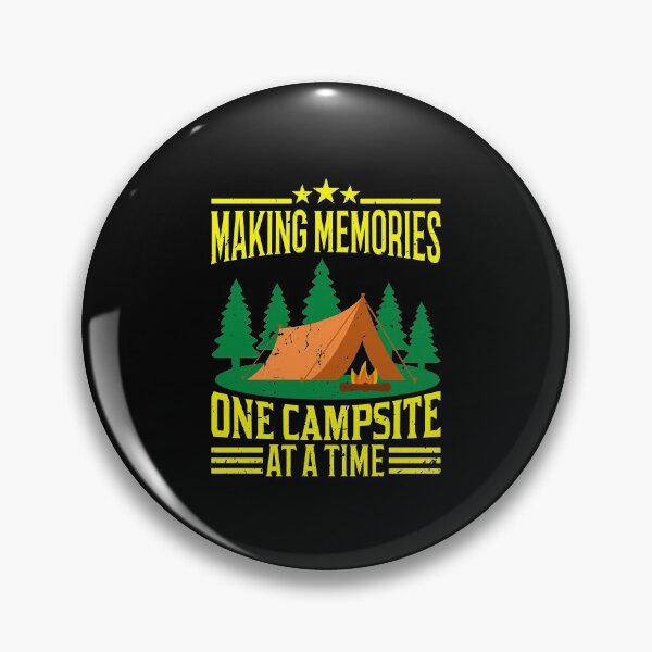 Item preview, Making Memories One Campsite At A Time designed and sold by tresbelleshirts.