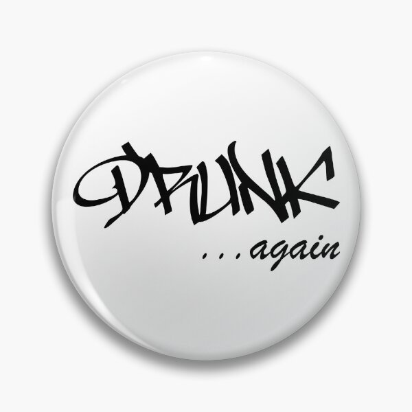Item preview, DRUNK ...again Humorous Minimal Typography Black and White designed and sold by ColorMeHappy123.