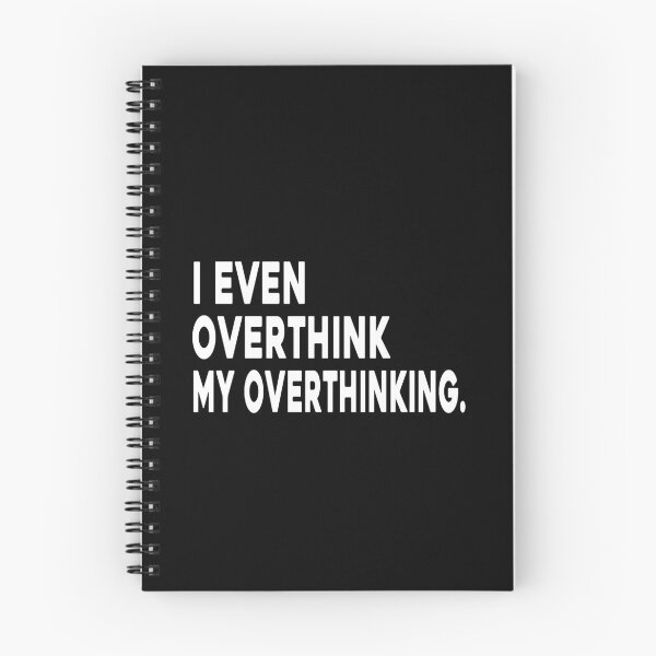 Item preview, I Even Overthink My Overthinking designed and sold by T-shirt For You.
