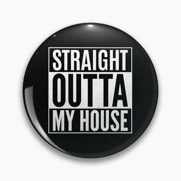 Item preview, Straight Outta My House designed and sold by creativecurly.