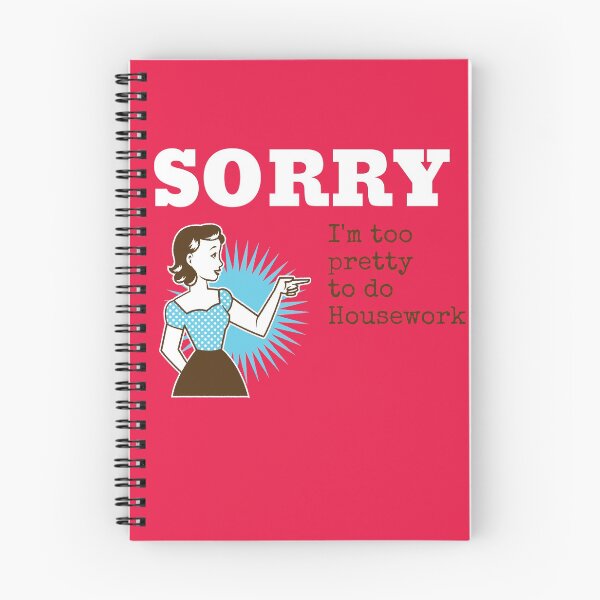Item preview, Sorry I am too Pretty to do Housework designed and sold by domdjs4239.