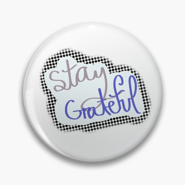 Item preview, Stay Grateful designed and sold by ahopkin15.
