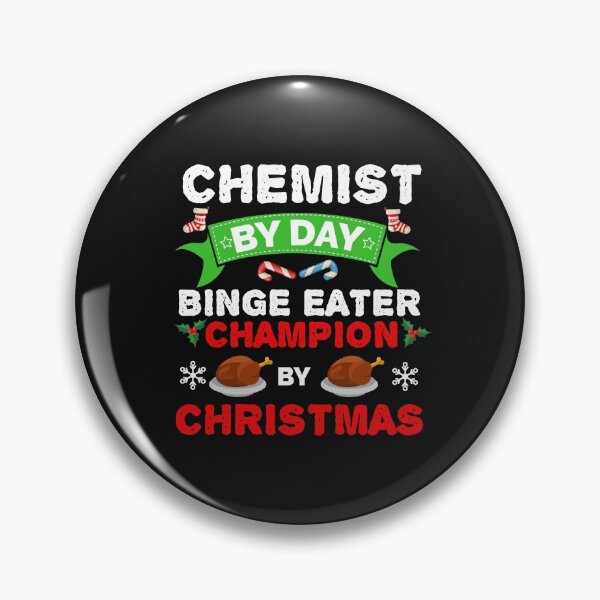 Item preview, Chemist by day Binge Eater by Christmas Xmas designed and sold by losttribe.