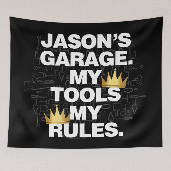 Item preview, Jason Garage My Tools, My Rules designed and sold by HelloFromAja.