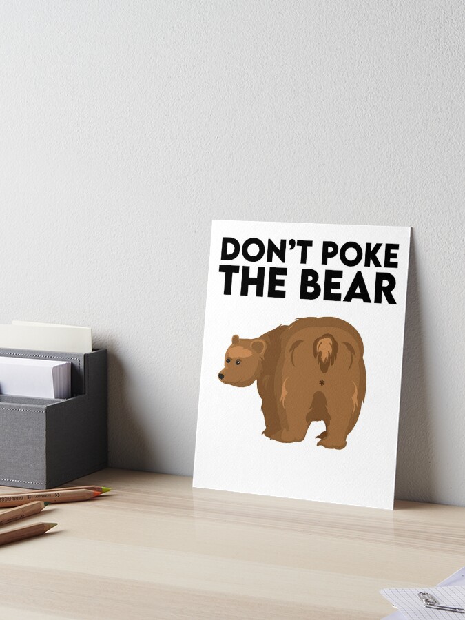 Dont Mess with Papa Bear' Poster, picture, metal print, paint by