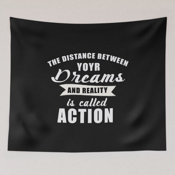 Item preview, The distance between your dreams and reality is called action t-shirt  designed and sold by bestdesigns2020.
