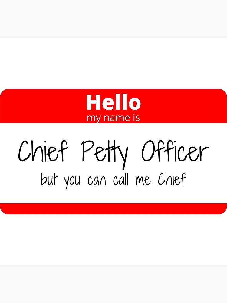 hello-my-name-is-chief-petty-officer-but-you-can-call-me-chief