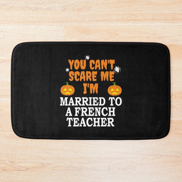 Item preview, Can't scare me I'm Married to a French Teacher Marriage Halloween designed and sold by losttribe.