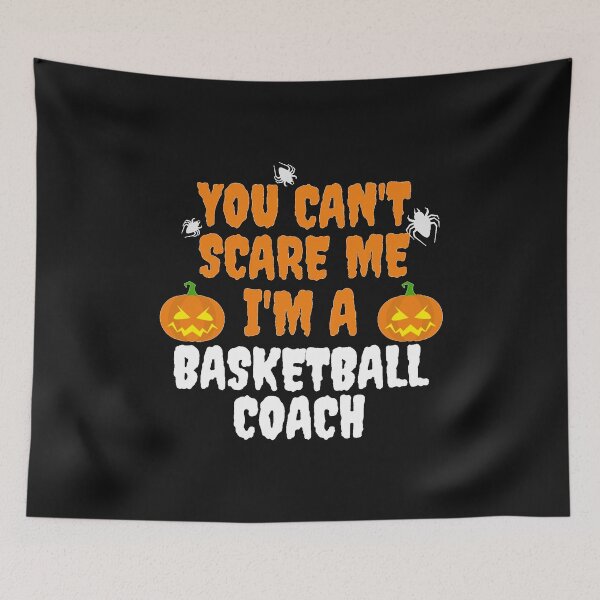 Item preview, You can't scare me I'm a Basketball Coach Halloween designed and sold by losttribe.