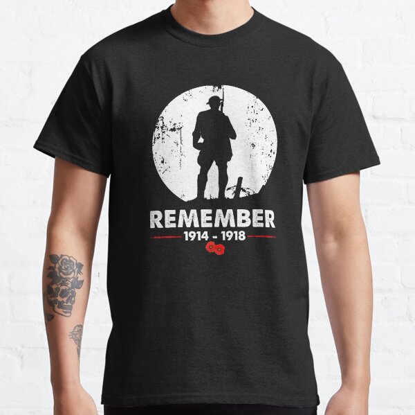 Veteran Remember World War 1 Classic T-Shirt
