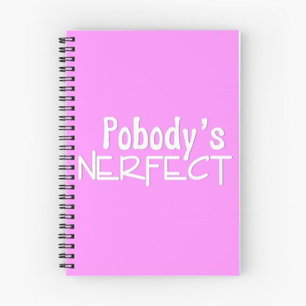Item preview, Pobody's nerfect designed and sold by NIMSAYRUB.