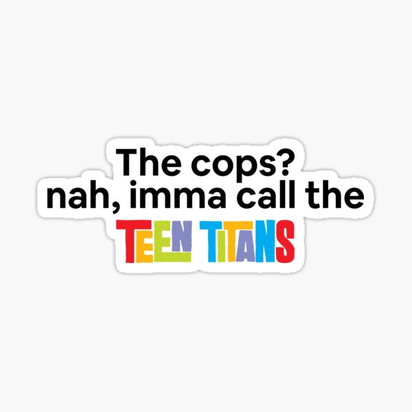 Artikel-Vorschau von Teen Titans, designt und verkauft von edisr00.