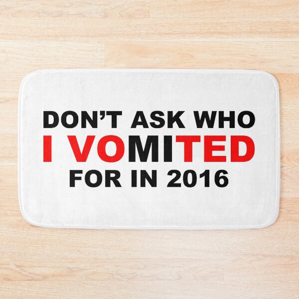 Item preview, don't ask who i vomited 2016 designed and sold by Val Goretsky.