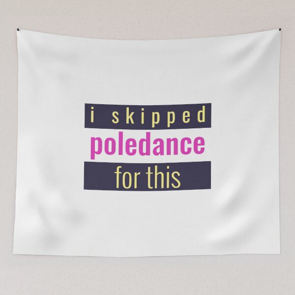 Item preview, I Skipped Pole Dance For This designed and sold by Mariannka.