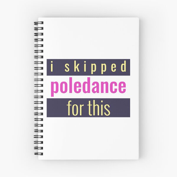 Item preview, I Skipped Pole Dance For This designed and sold by Mariannka.