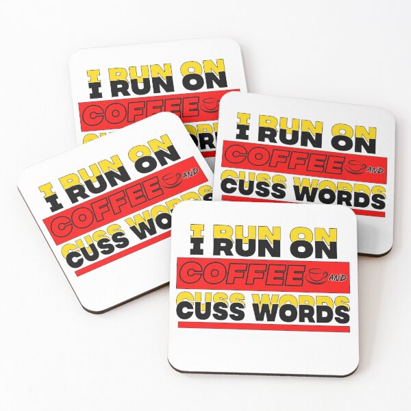 Item preview, I Run on Coffee and Cuss Words designed and sold by CLICKMIX.