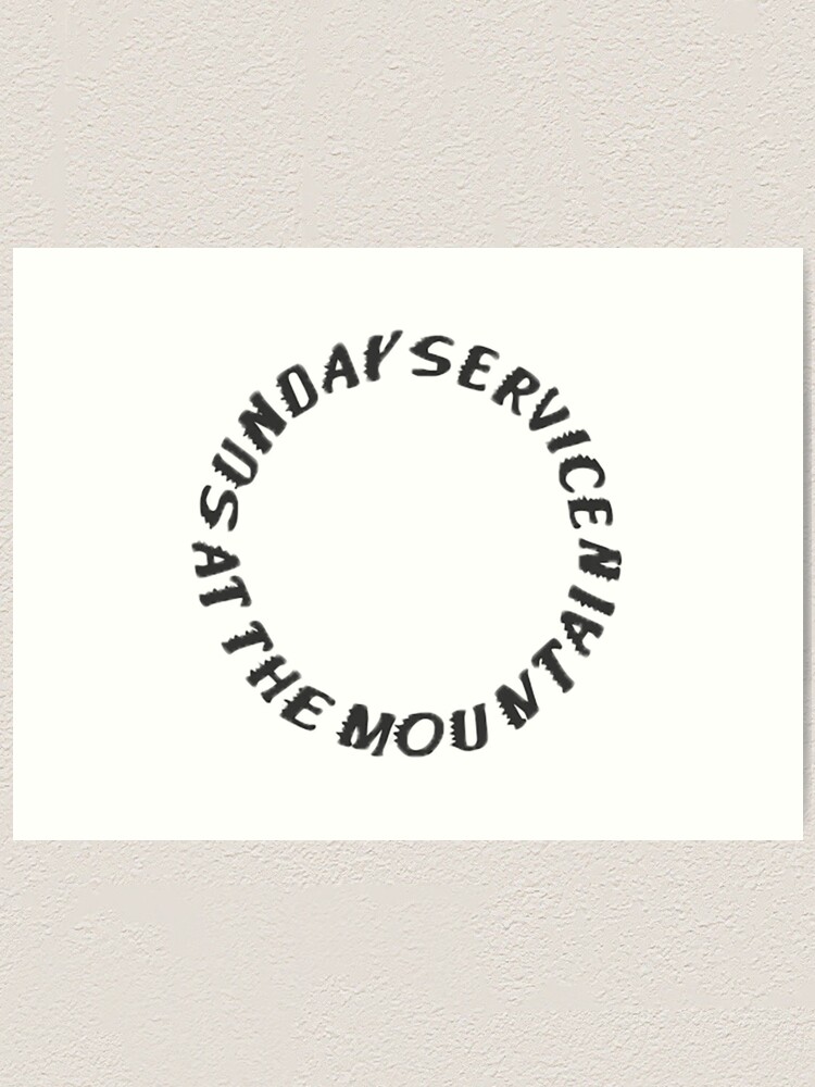 Kanye West SUNDAY SERVICE AT THE MOUNTAIN Merch Art Print