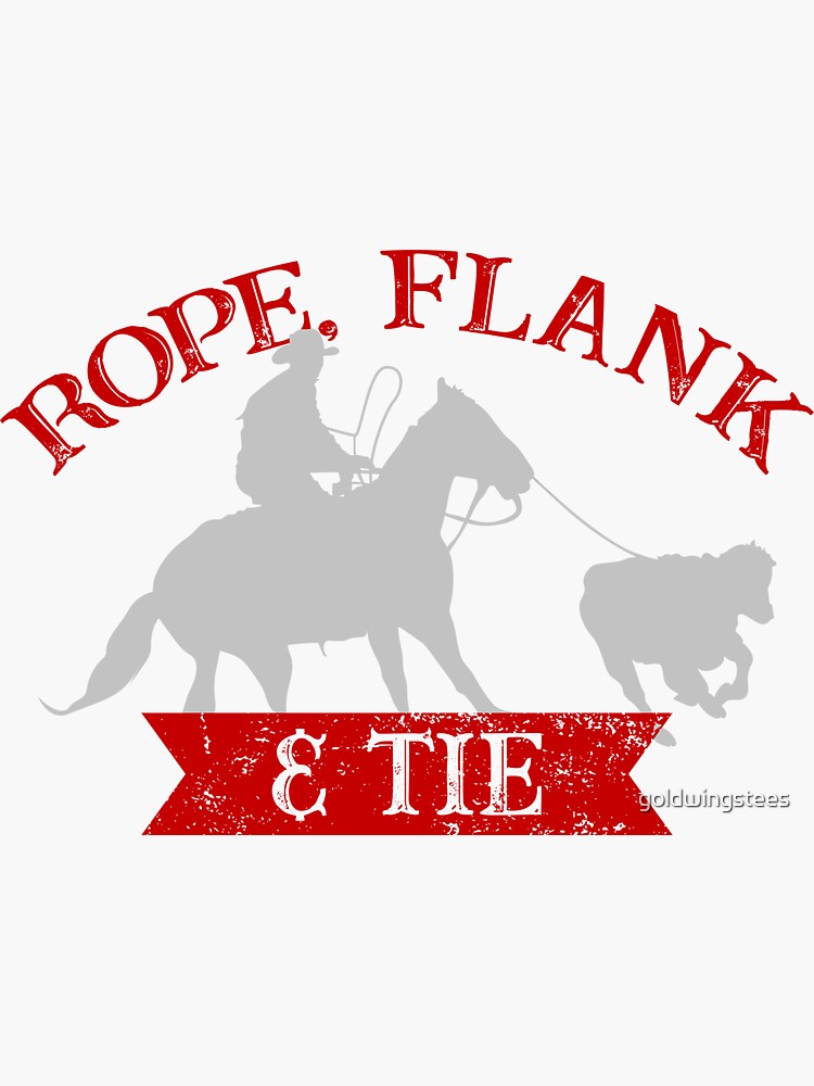 Rope, Flank & Tie Calf Roping Tie-Down Roping | Sticker