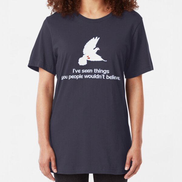 I've Seen Things... Slim Fit T-Shirt