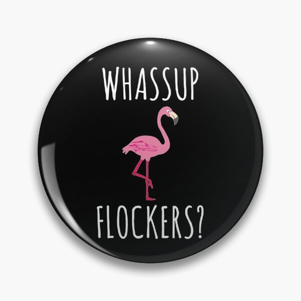 Item preview, Whassup Flockers? Pink Flamingo  designed and sold by Vanover Designs.