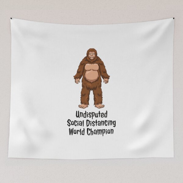 Item preview, Bigfoot COVID-19: Undisputed Social Distancing World Champion designed and sold by friendlyspoon.