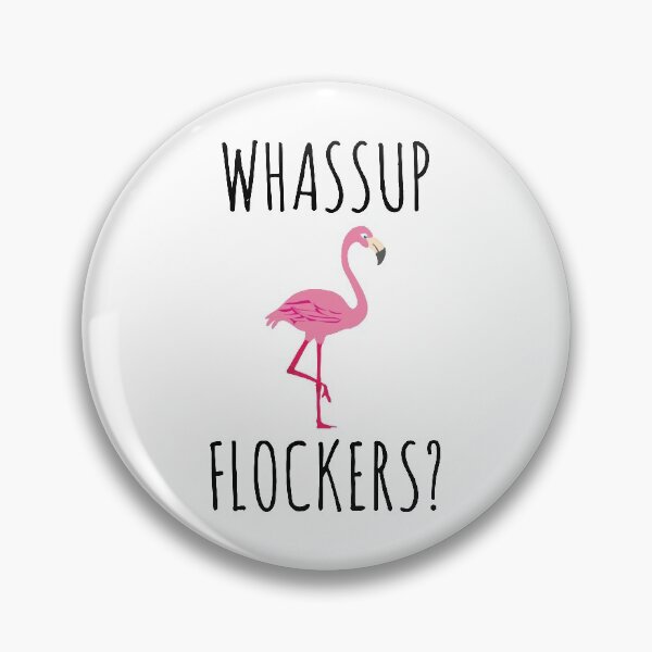 Item preview, Whassup Flockers? Pink Flamingo  designed and sold by Vanover Designs.