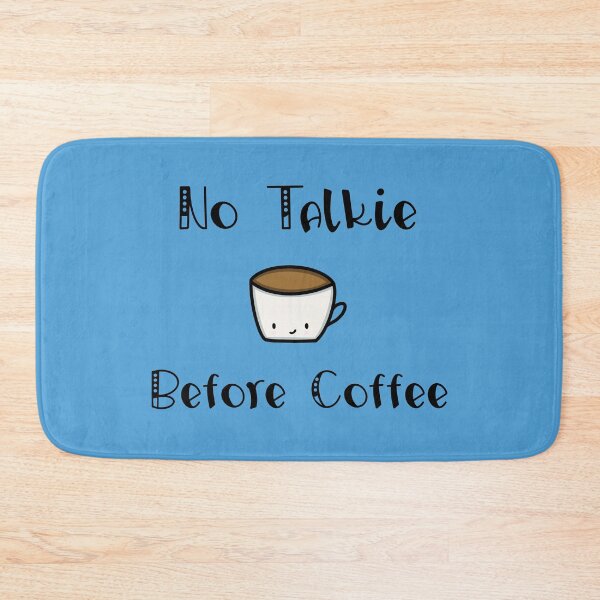 Item preview, No Talkie Before Coffee designed and sold by JMDesignHouse.