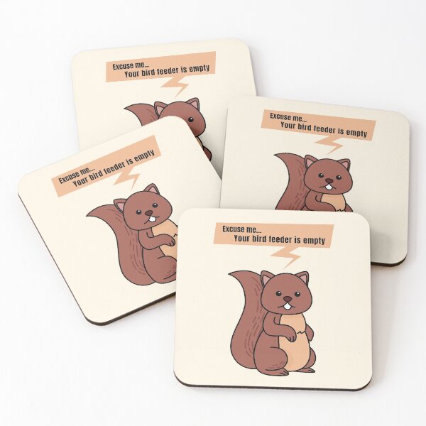Item preview, Excuse Me Your Bird Feeder Is Empty - Squirrel designed and sold by GasparArts.